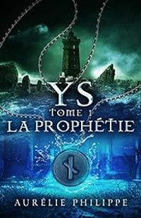 Couverture du livre La prophétie - Aurelie Philippe