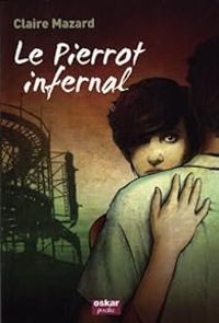 Claire Mazard - Le Pierrot infernal