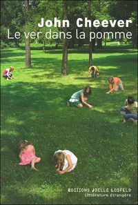 John Cheever - Le ver dans la pomme