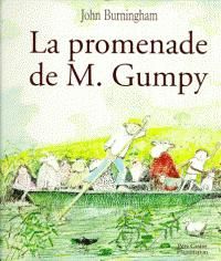 Couverture du livre La promenade de monsieur Gumpy - John Burningham