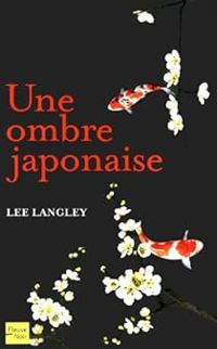 Lee Langley - Une ombre japonaise