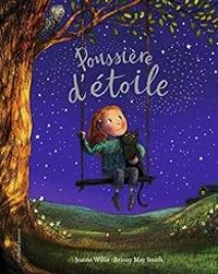 Couverture du livre Poussière d’étoile - Jeanne Willis