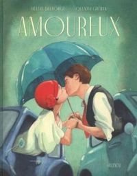 Couverture du livre Amoureux - Quentin Greban - Helene Delforge