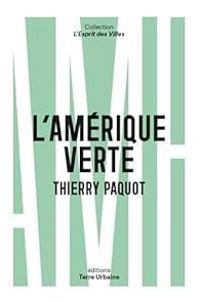 Couverture du livre L'Amérique verte - Thierry Paquot