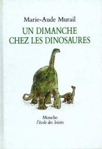 Marie Aude Murail - Un dimanche chez les dinosaures