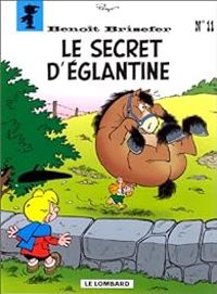 Pascal Garray - Thierry Culliford - Le Secret d'Eglantine