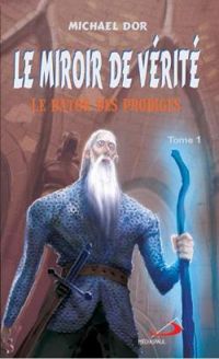 Michael Dor - le Bâton des Prodiges