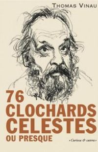 Couverture du livre Soixante-seize clochards célestes ou presque - Thomas Vinau