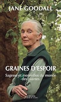 Jane Goodall - Gail Hudson - Graines d'espoir 