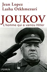 Couverture du livre Joukov - Jean Lopez - Lasha Otkhmezuri