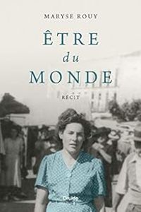 Couverture du livre Être du monde - Maryse Rouy