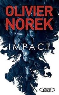 Couverture du livre Impact - Olivier Norek