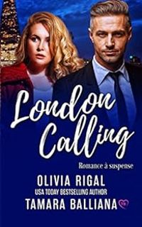 Couverture du livre London calling - Olivia Rigal - Tamara Balliana