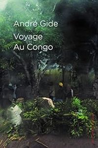 Andre Gide - Voyage au Congo