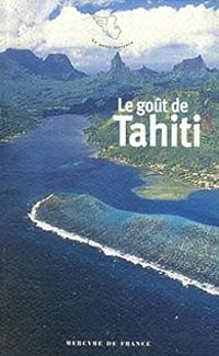 Tristan Savin - Le goût de Tahiti