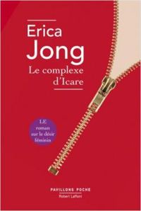 Couverture du livre Le complexe d'icare - Erica Jong