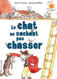 John Yeoman - Le chat ne sachant pas chasser