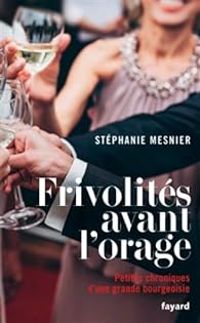 Stephanie Mesnier - Frivolités avant l'orage