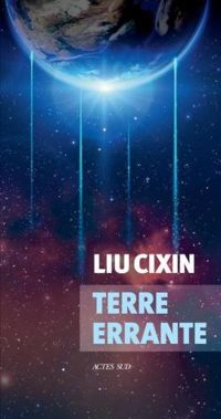 Couverture du livre TERRE ERRANTE - Liu Cixin