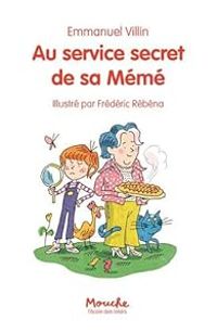 Couverture du livre Au service secret de sa Mémé - Frederic Rebena