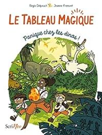 Regis Delpeuch - Panique chez les dinos !