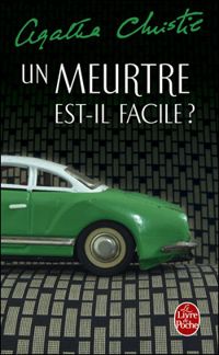 Agatha Christie - Un meurtre est-il facile ?