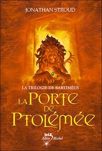 Jonathan Stroud - La Porte de Ptolémée: La Trilogie de Bartiméus