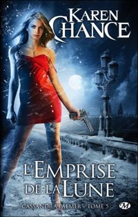 Couverture du livre L'Emprise de la lune - Karen Chance