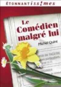 Couverture du livre Le comédien malgré lui - Michel Quint