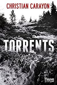 Couverture du livre Torrents - Christian Carayon