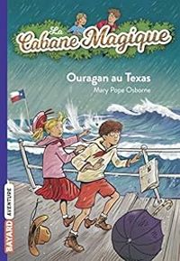 Mary Pope Osborne - Ouragan au Texas