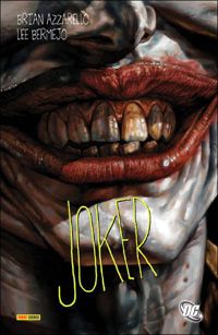 Brian Azzarello - L. Bermejo - Best Of - Batman : Joker