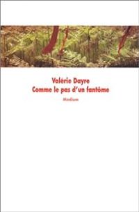 Valerie Dayre - Comme le pas d'un fantôme