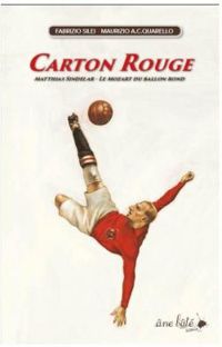 Couverture du livre Carton rouge - Maurizio A C Quarello - Fabrizio Silei