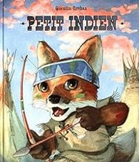 Couverture du livre Petit indien - Quentin Greban