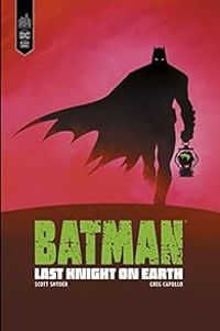 Couverture du livre Batman : Last Knight on Earth - Greg Capullo