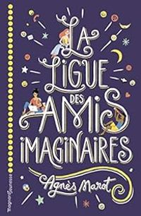 Couverture du livre La ligue des amis imaginaires - Antonin Faure