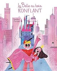 Couverture du livre La Belle au bois ronflant - Geraldine Maincent