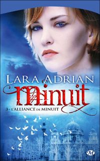 Lara Adrian - L'Alliance de minuit