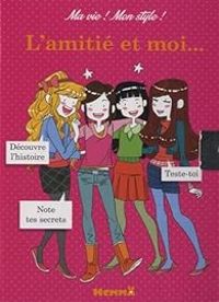 Couverture du livre L'amitié et moi - Hemma 