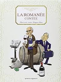 Benoist Simmat - La Romanée Contée : Pinot noir contre Dragon blanc