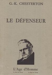 Couverture du livre Le défenseur - Gilbert Keith Chesterton