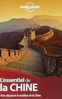 Couverture du livre L'Essentiel de la Chine - 2016 - Lonely Planet