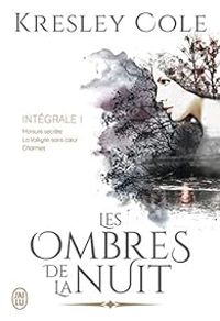 Couverture du livre Les ombres de la nuit - Intégrale - Kresley Cole