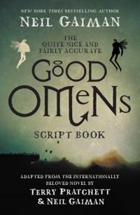 Couverture du livre The Quite Nice and Fairly Accurate Good Omens Script Book - Neil Gaiman