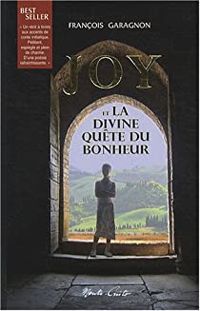 Couverture du livre Joy et la divine quête du bonheur - Francois Garagnon