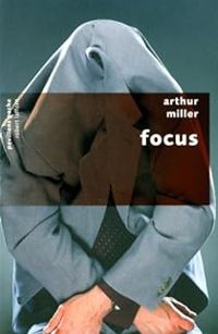 Arthur Miller - Focus