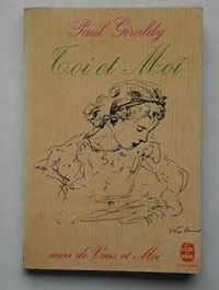 Couverture du livre Toi et moi  (suivi de) Vous et moi - Paul Geraldy