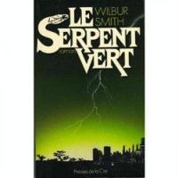 Wilbur Smith - Le serpent vert