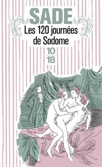 Couverture du livre Les 120 journées de Sodome - Marquis De Sade